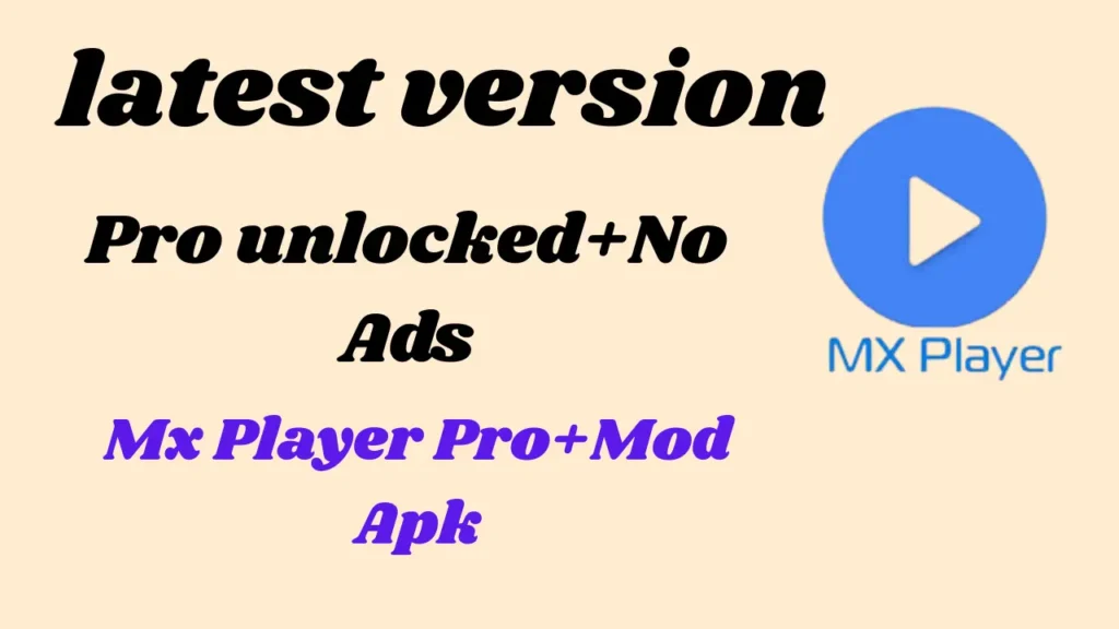 mx player mod apk with no ads 